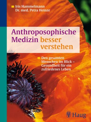 cover image of Anthroposophische Medizin besser verstehen